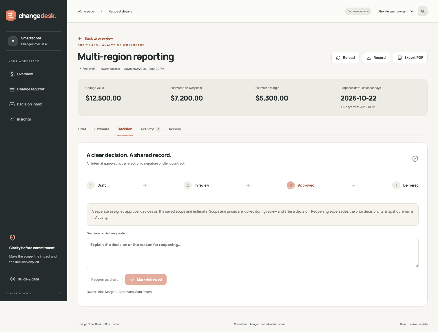 Internal change decision and the saved proposal workflow. Synthetic demo data.